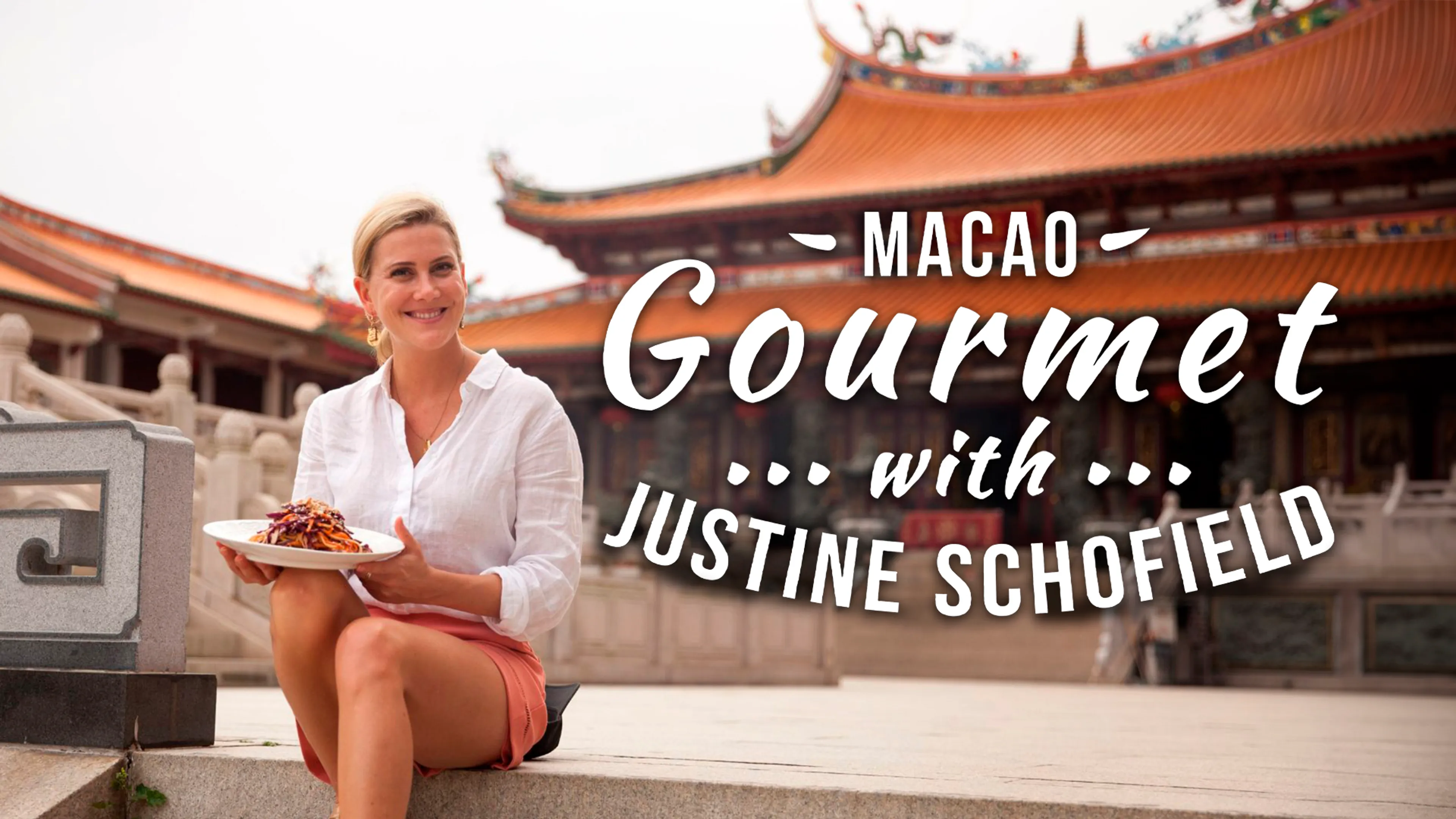 Macao Gourmet with Justine Schofield poster
